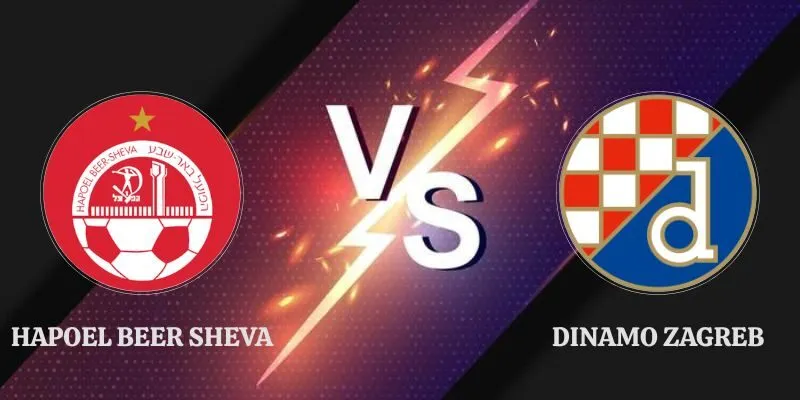 Soi Kèo Hapoel Beer Sheva vs Dinamo Zagreb 02h00 17/09